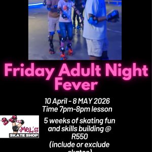 Friday Adult Night Fever 10 April 2026 - 8 May 2026