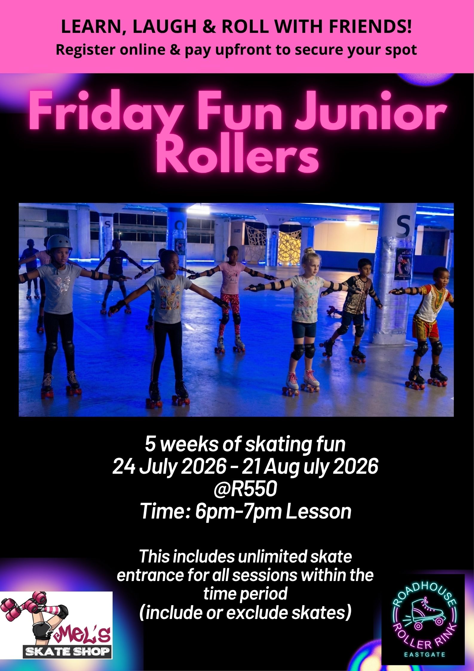 Friday Fun Junior Roller Skate Club 24 July to 21 Aug 2026